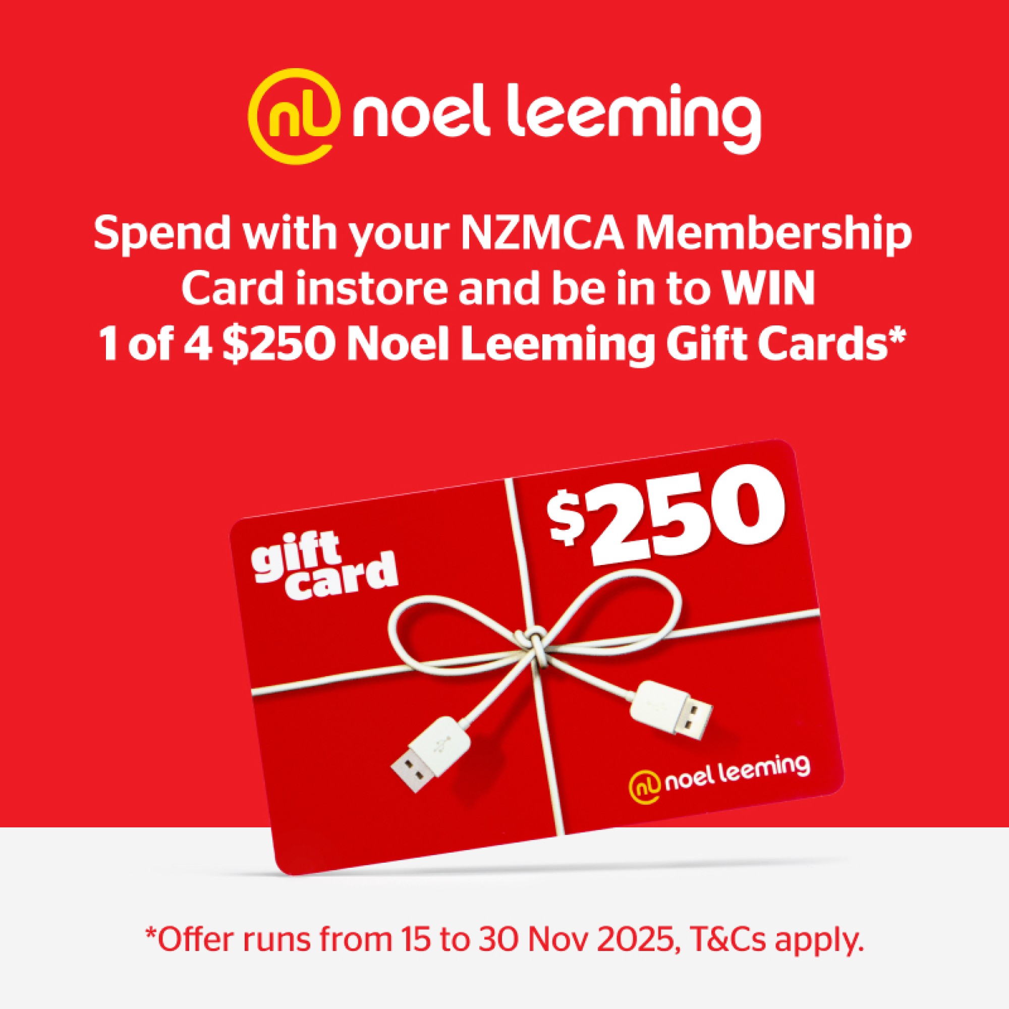 Spend in store and be in to WIN a $250 Gift Card at Noel Leeming
