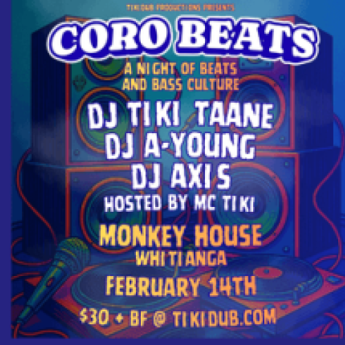 Coro Beats: DJ Tiki Taane, DJ Axis & DJ A-Young